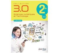 Sciences Numériques Et Technologie 2de 3.0 - Cahier Élève