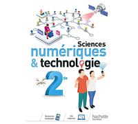 Sciences numériques et technologie 2nde - Livre élève - Ed. 2019