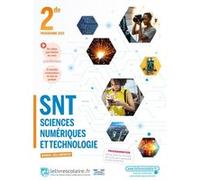 SNT Sciences Numériques et Technologie 2de: Manuel de l'élève