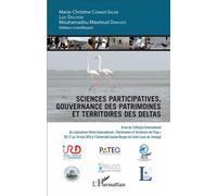 Sciences participatives, gouvernance des patrimoines et territoires des deltas Luc Descroix (Auteur), Mouhamadou Diakhate (Auteur)
