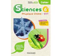 Sciences 6e Physique-Chimie Svt - Cahier