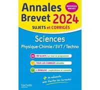 Sciences Physique-Chimie/Svt/Techno 3e - Sujets & Corrigés - Edition 2024