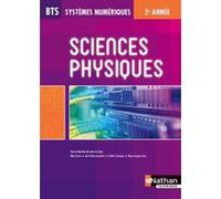 Sciences Physiques BTS Systèmes Numériques 2ème année Livre de l'élève Jean-Luc Azan (Auteur), Frédéric Champion (Auteur), Collectif (Auteur), MARIE-JOSEPHE FAIVRE (Auteur), Jean-Charles Gyzelinck (Au