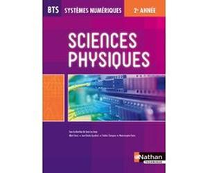 Sciences Physiques BTS Systèmes Numériques 2ème année Livre de l'élève Jean-Luc Azan (Auteur), Frédéric Champion (Auteur), Collectif (Auteur), MARIE-JOSEPHE FAIVRE (Auteur), Jean-Charles Gyzelinck (Au