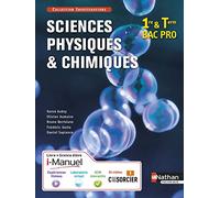 Sciences physiques et chimiques 1re/Tle Bac Pro Industriels