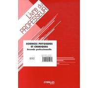 Sciences Physiques Et Chimiques 2e Professionnelle - Livre Du Professeur
