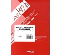 Sciences physiques et chimiques - seconde professionnelle avec dvd-rom Livre du professeur avec cd-rom - ADLOFF/GABILLOT - Genie Des Glaciers - broché - Scolaire / Universitaire
