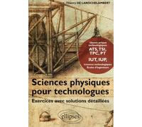 Sciences Physiques Pour Technologues - Exercices Avec Solutions Détaillées