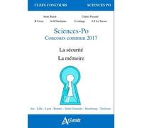 Sciences-po, concours commun 2017 - La sécurité, la mémoire La sécurité, La mémoire - BAZIN ANNE/PASSARD C - Atlande Eds - broché - Scolaire / Universitaire
