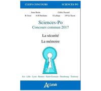 Sciences-Po, Concours Commun - La Sécurité - La Mémoire - Edition 2017