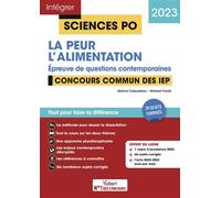 Sciences Po - L'alimentation - La peur - Questions contemporaines - Thèmes 2023 Concours commun des IEP 2023 - Fil d'actu mois par mois offert - Jérôme Calauzènes - Vuibert - broché - Scolaire / Unive