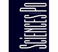 Sciences Po, le roman vrai