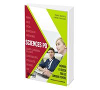 Sciences Po : préparer et réussir tous les concours d'entrée