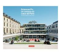Sciences Po, un campus au coeur de Paris Maryse Quinton (Auteur)