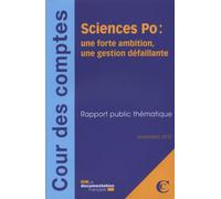 Sciences po : Une forte ambition, une gestion défaillante - Cour Des Comptes - Documentation Francaise - broché - Etude