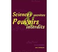 Sciences secrètes et pouvoirs interdits
