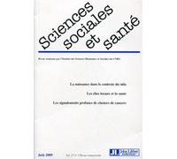 Sciences Sociales et Santé La naissance dans le contexte du sida. Les élus locaux et la santé. Les signalements profanes de clusters de cancers - Sylvie Fainzang - John Libbey Eurotext - broché - Revu