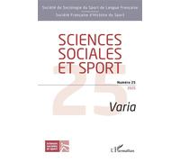 Sciences sociales et sport Numéro 25 Varia - Collectif - L'harmattan - broché - Revue