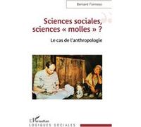 Sciences sociales, sciences « molles » ?: Le cas de l’anthropologie