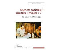 Sciences sociales, sciences « molles » ?: Le cas de l’anthropologie