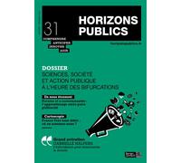 Sciences, société et action publique à l'heure des bifurcations Revue Horizons publics no 31 janvier-février 2023 - Berger-Levrault - Berger-Levrault - broché - Revue