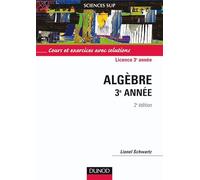 Sciences Sup - Cours et exercices avec solutions - algebre 3° année
