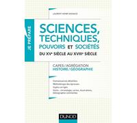 Sciences, techniques, pouvoirs et sociétés du XVe au XVIIIe siècle: Capes / Agrégation - Histoire / Géographie