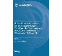 Scientific Advancements For An Innovative Agri-Food Supply Chain Towards The 2030 Sustainable Development Goals Iii