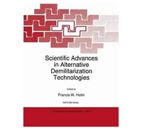Scientific Advances In Alternative Demilitarization Technologies