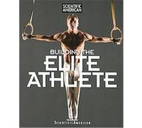 Scientific American Building the Elite Athlete