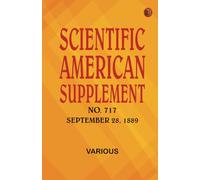 Scientific American Supplement No. 717 September 28 1889