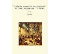 Scientific American Supplement No. 819, September 12, 1891