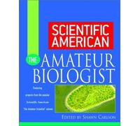 Scientific American The Amateur Biologist