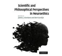 Scientific And Philosophical Perspectives In Neuroethics