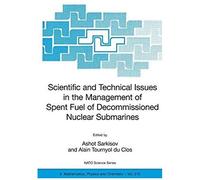 Scientific And Technical Issues In The Management Of Spent Fuel Of Decommissioned Nuclear Submarines