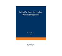Scientific Basis For Nuclear Waste Management