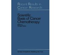 Scientific Basis Of Cancer Chemotherapy