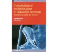 Scientific Basis of the Royal College of Radiologists Fellowship - [Version Originale] Malcolm Sperrin, John Winder (Auteur)