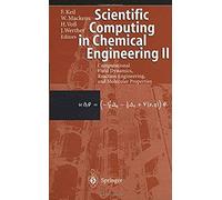 Scientific Computing In Chemical Engineering Ii