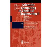 Scientific Computing In Chemical Engineering Ii
