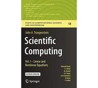 Scientific Computing: Vol. I - Linear and Nonlinear Equations: 1 (Texts in Computational Science and Engineering) - [Version Originale] Inconnu (Auteur)