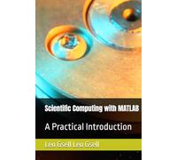 Scientific Computing with MATLAB: A Practical Introduction