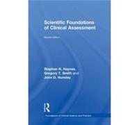 Scientific Foundations of Clinical Assessment - Hunsley John D. University of Ottawa Canada - Taylor amp Francis Inc - Livre en Anglais - Hardback Hunsley John D. University of Ottawa CanadaHunsley Jo