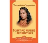 Scientific Healing Affirmations (English) Paramahansa Yogananda (Auteur)