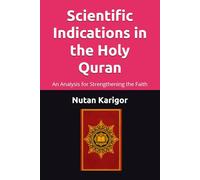 Scientific Indications in the Holy Quran: An Analysis for Strengthening Faith I Scientific indications in the Quran I Quran and modern science I Islam and science book I Quranic reflections on nature