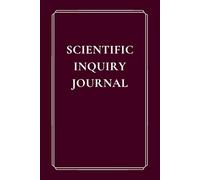 SCIENTIFIC INQUIRY JOURNAL: Capture, Analyze & Reflect on Your Research Journey