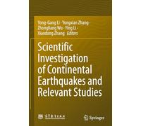Scientific Investigation of Continental Earthquakes and Relevant Studies
