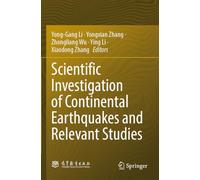 Scientific Investigation of Continental Earthquakes and Relevant Studies