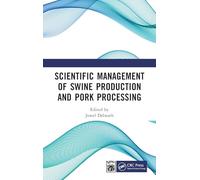 Scientific Management of Swine Production and Pork Processing