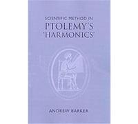 Scientific Method in Ptolemy's Harmonics Andrew Barker (Auteur)